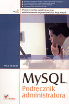 MySQL. Podręcznik administratora