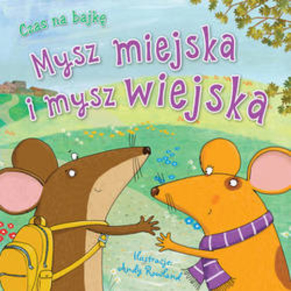 Mysz miejska i mysz wiejska Czas na bajkę