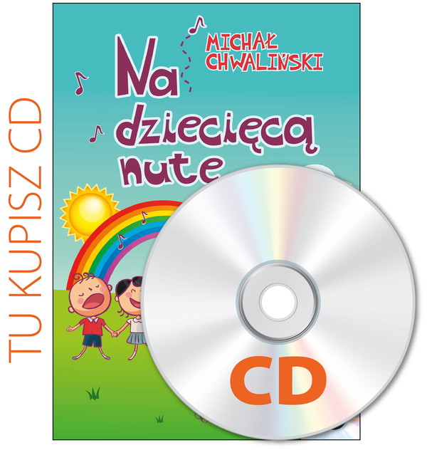 Na dziecięcą nutę Płyta CD