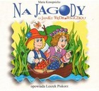 Na jagody. O Janku Wędrowniczku Audiobook CD Audio/MP3