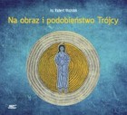 Na obraz i podobieństwo Trójcy - Audiobook mp3