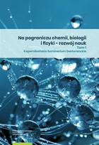 Na pograniczu chemii, biologii i fizyki - rozwój nauk - pdf Tom 1