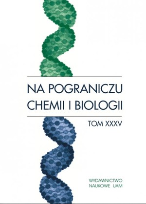 Na pograniczu chemii i biologii tom XXXV
