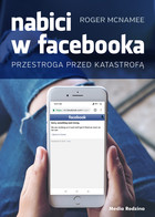 Nabici w Facebooka przestroga przed katastrofą - mobi, epub