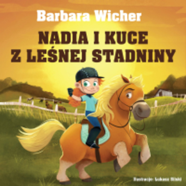 Nadia i kuce z leśnej stadniny - Audiobook mp3