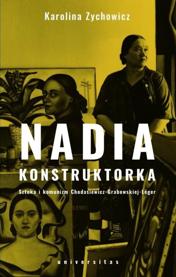 Nadia konstruktorka Sztuka i komunizm Chodasiewicz-Grabowskiej-Léger