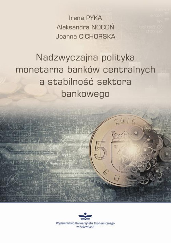 Nadzwyczajna polityka monetarna banków centralnych a stabilność sektora finansowego - pdf