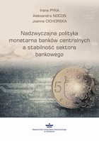 Okładka:Nadzwyczajna polityka monetarna banków centralnych a stabilność sektora finansowego 