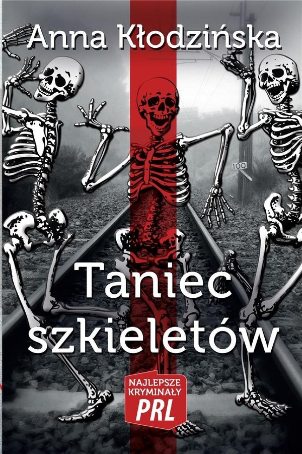 Taniec szkieletów Najlepsze kryminały PRL