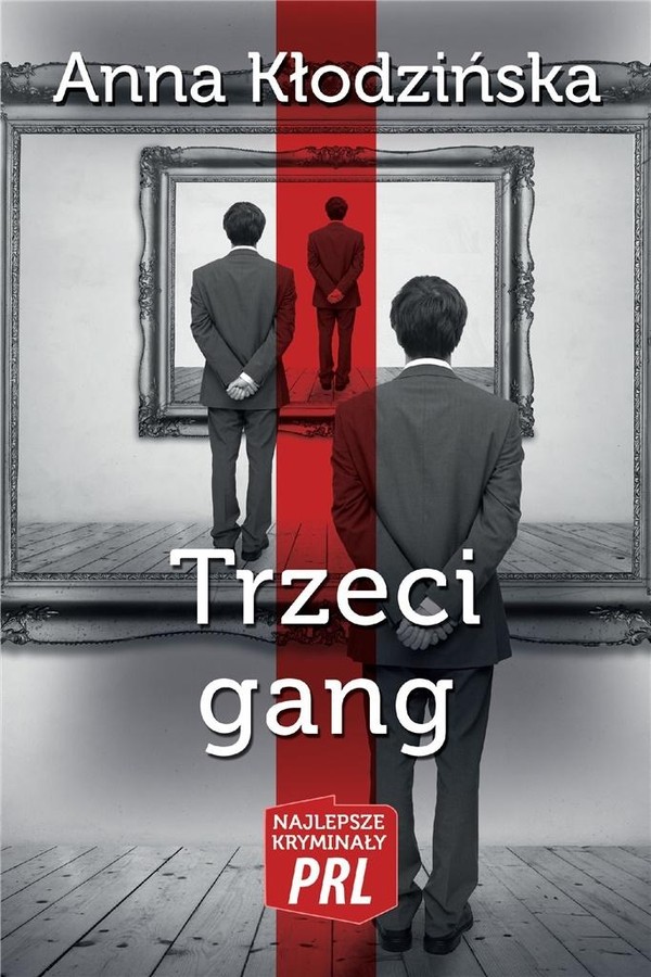 Trzeci gang Najlepsze kryminały PRL