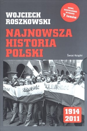 Najnowsza Historia Polski 1914-2011, Tomy 1-7
