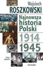 Najnowsza historia Polski 1914-1945, tom 1