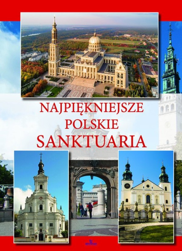 Najpiękniejsze Polskie Sanktuaria