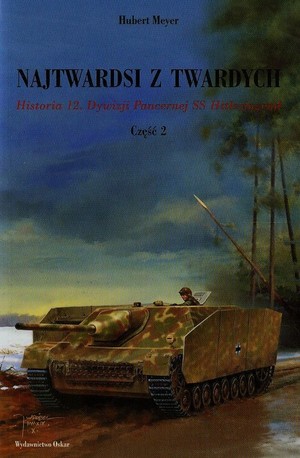 Najtwardsi z twardych Historia 12. Dywizji Pancernej SS Hitlerjugend Część 2