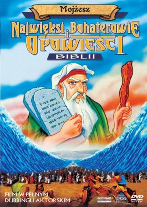 Najwięksi bohaterowie i opowieści Biblii: Mojżesz
