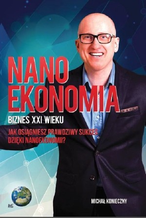 Nano Ekonomia Biznes XXI wieku Jak zwiększyć zysk w przedsiębiorstwie?