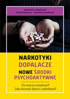 Narkotyki, dopalacze, nowe środki psychoaktywne - pdf Co warto wiedzieć? Jak chronić dzieci i młodzież