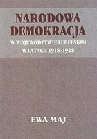 Narodowa demokracja w województwie lubelskim w latach 1918-1928