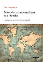 Narody i nacjonalizm po 1780 roku Program, mit, rzeczywistość
