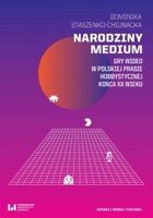Narodziny medium - mobi, epub, pdf Gry wideo w polskiej prasie hobbystycznej końca XX wieku