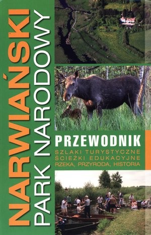 Narwiański Park Narodowy. Przewodnik