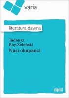 Nasi okupanci Literatura dawna