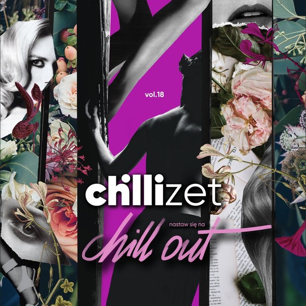 Chillizet. Nastaw się na chill out vol. 18