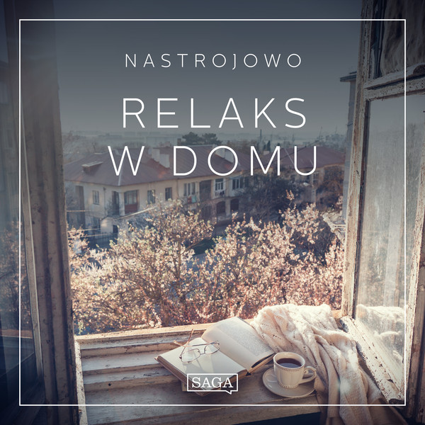 Nastrojowo - Relaks w Domu - Audiobook mp3
