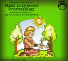 Nasz przyjaciel Prometeusz. Mity greckie dla dzieci, część I - Audiobook mp3