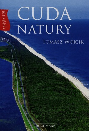 Nasza Polska Cuda natury