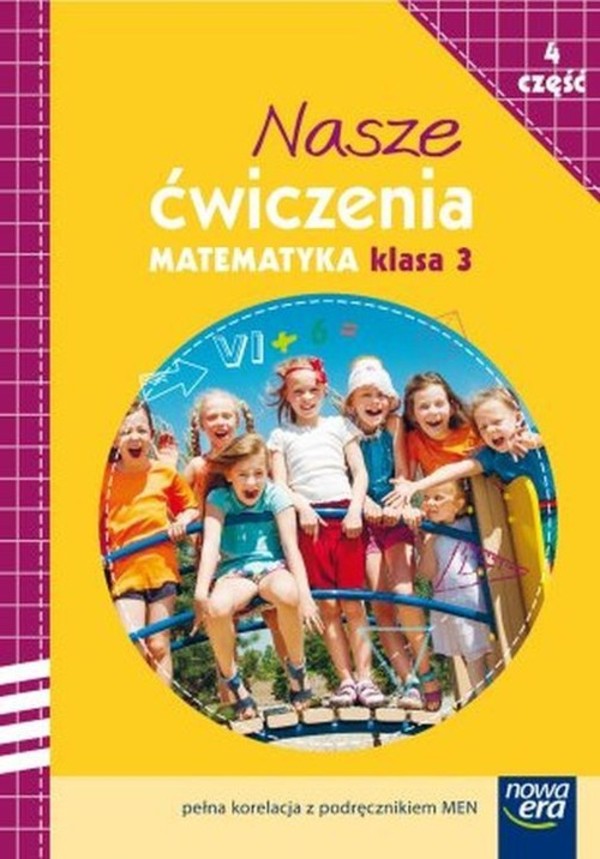 Nasze ćwiczenia. Klasa 3. Część 4. Zeszyt ćwiczeń do matematyki dla szkoły podstawowej