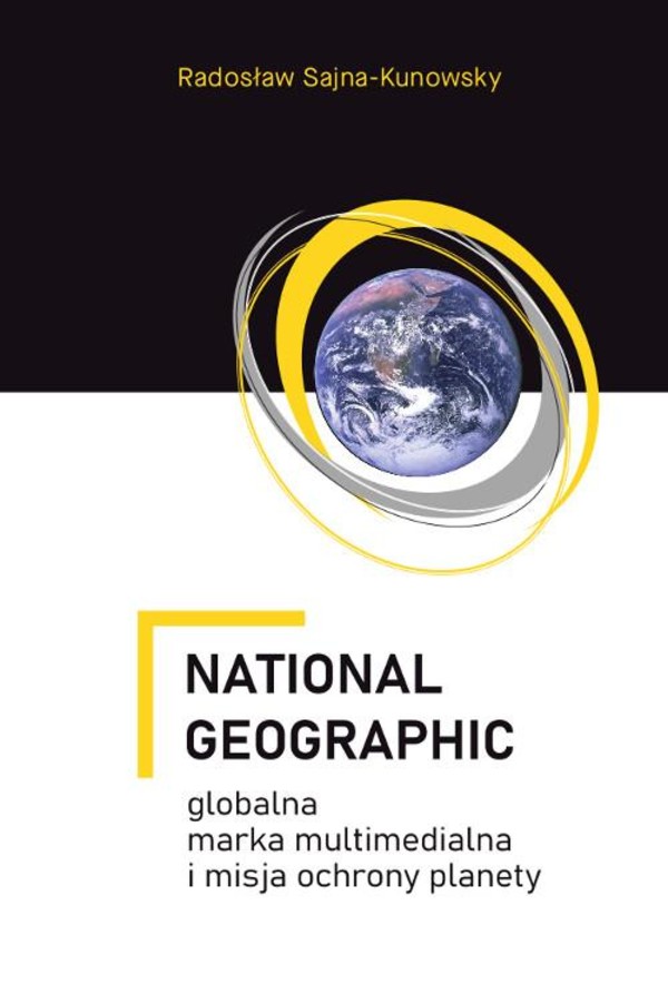 National Geographic – globalna marka multimedialna i misja ochrony planety - pdf
