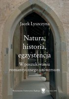 Natura, historia, egzystencja - 06 Romantyczne odkrycie historycznego wymiaru współczesności