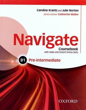 Navigate Pre-intermediate B1. Student`s Book Podręcznik + Online Skills + DVD