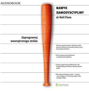 Nawyk samodyscypliny Zaprogramuj wewnętrznego stróża Audiobook CD Audio
