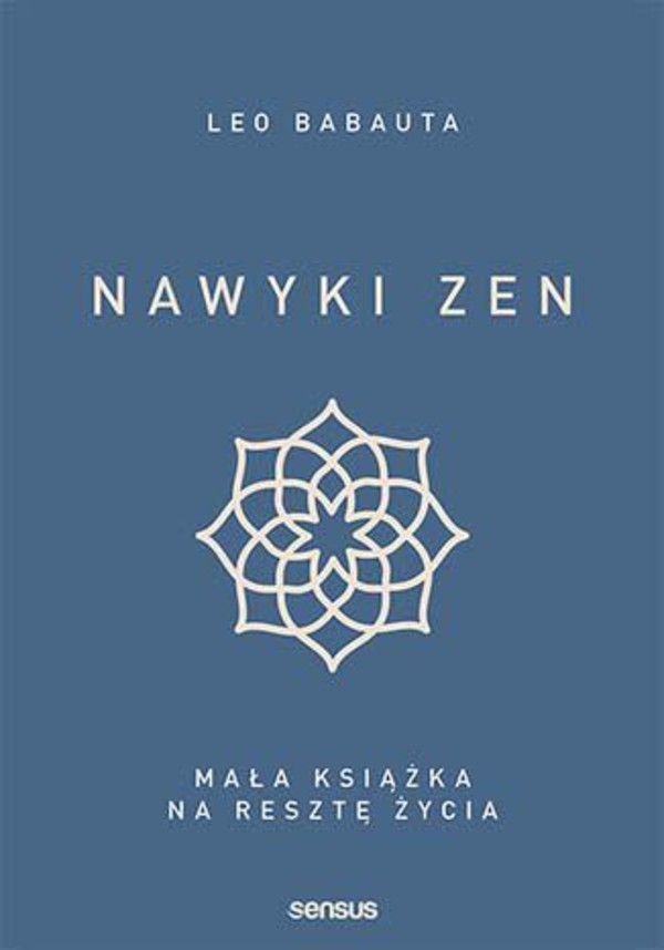 Nawyki zen. - mobi, epub, pdf Mała książka na resztę życia
