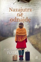 Nazajutrz cię odnajdę - mobi, epub