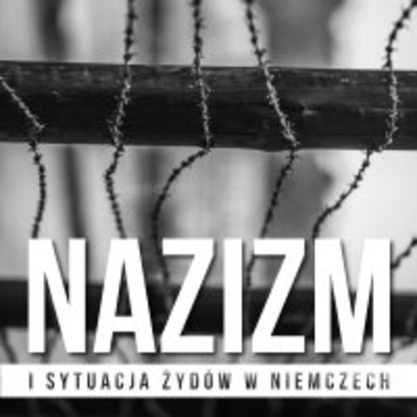Nazizm i sytuacja Żydów w Niemczech. - Audiobook mp3 Hitler, od malarza do kanclerza