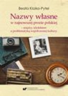 Nazwy własne w najnowszej prozie polskiej - pdf Między idiolektem a problematyką współczesnej kultury
