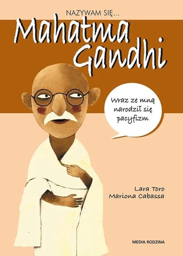Nazywam się Mahatma Gandhi