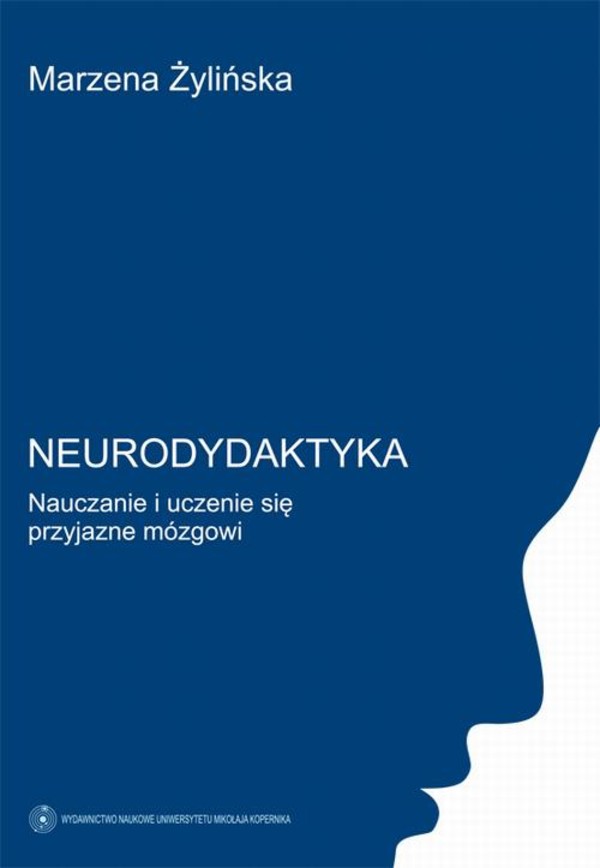 Neurodydaktyka. Nauczanie i uczenie się przyjazne mózgowi - pdf