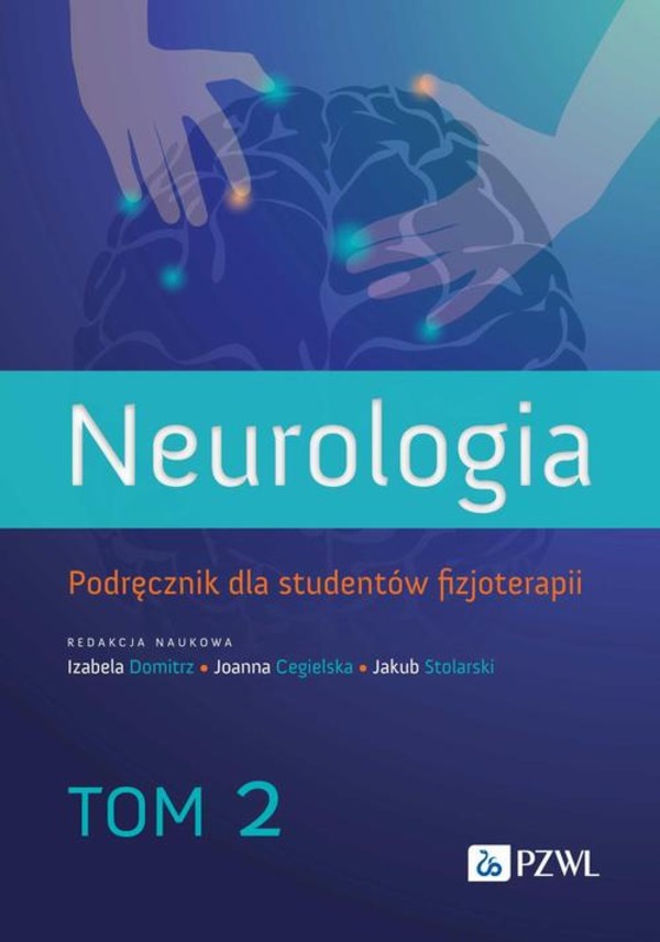 Neurologia. Podręcznik dla studentów fizjoterapii. Tom 2 - mobi, epub