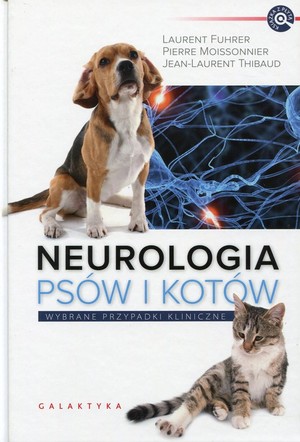 Neurologia psów i kotów + CD Wybrane przypadki kliniczne