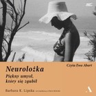 Neurolożka - Audiobook mp3 Piękny umysł, który się zgubił