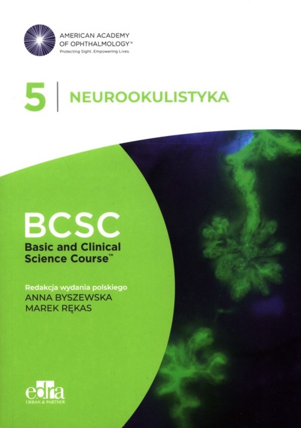 Neurookulistyka BCSC 5. SERIA BASIC AND CLINICAL SCIENCE COURSE