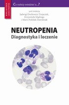 Neutropenia - pdf Diagnostyka i leczenie