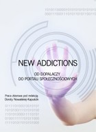 New Addictions - od dopalaczy do portali społecznościowych - mobi, epub, pdf