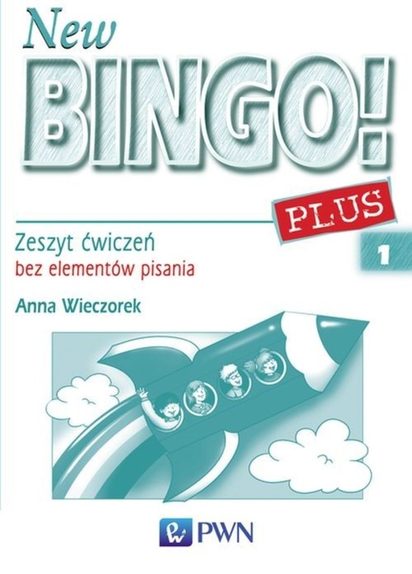 New Bingo! PLUS 1. Zeszyt ćwiczeń bez elementów pisania (6-latki)