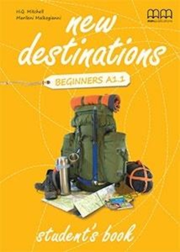 New Destinations Beginners A1.1 Student`s book