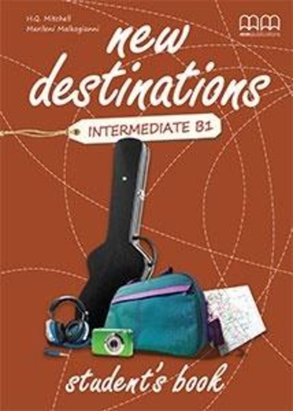 New Destinations Intermediate B1. Student`s book Podręcznik